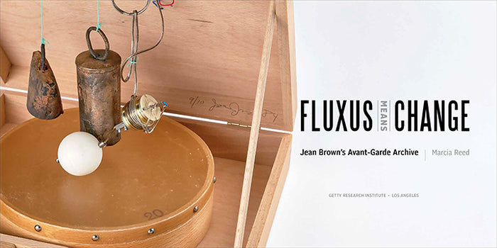Inside page of 'Fluxus Means Change: Jean Brown’s Avant-Garde Archive'.