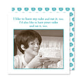 Have My Cake, Funny Cocktail Napkins