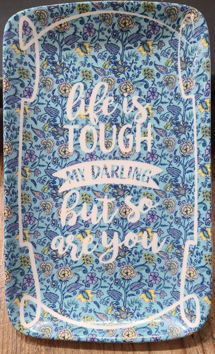 Life Is Tough Trinket Tray