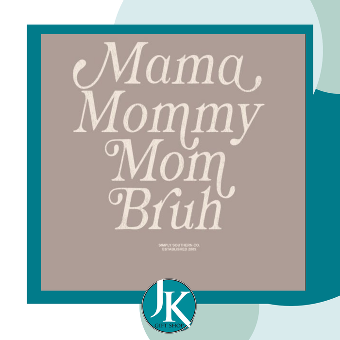 Mama Bruh Tee Shirt SS