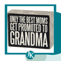 Promoted to Grandma Box Sign