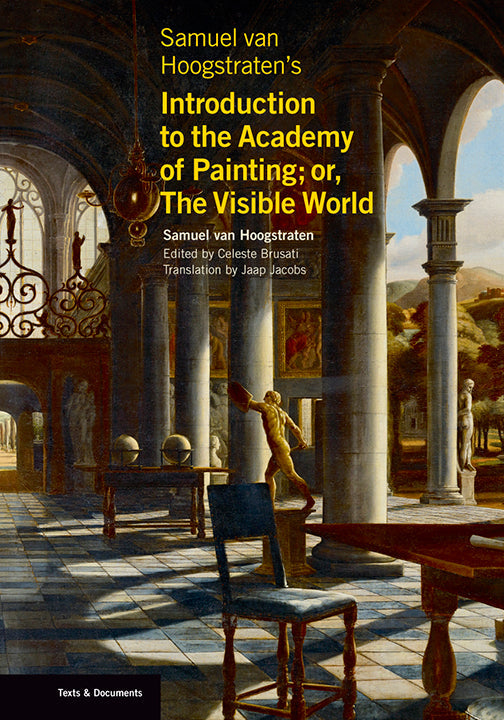 Cover of the book 'Samuel van Hoogstraten's Introduction to the Academy of Painting; or, The Visible World' featuring an illustration of a room with classical architecture.