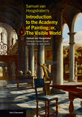 Cover of the book 'Samuel van Hoogstraten's Introduction to the Academy of Painting; or, The Visible World' featuring an illustration of a room with classical architecture.