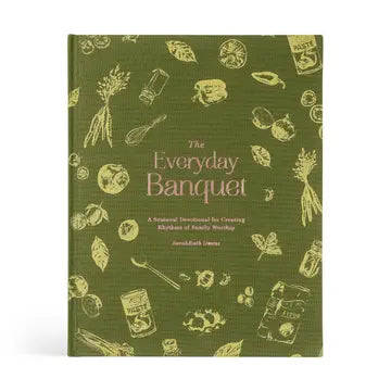 The Everyday Banquet: SarahRuth Owens