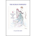 The Human Symphony by Dr. June Leslie Wieder
