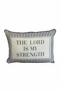 The Lord is My Strength pillow