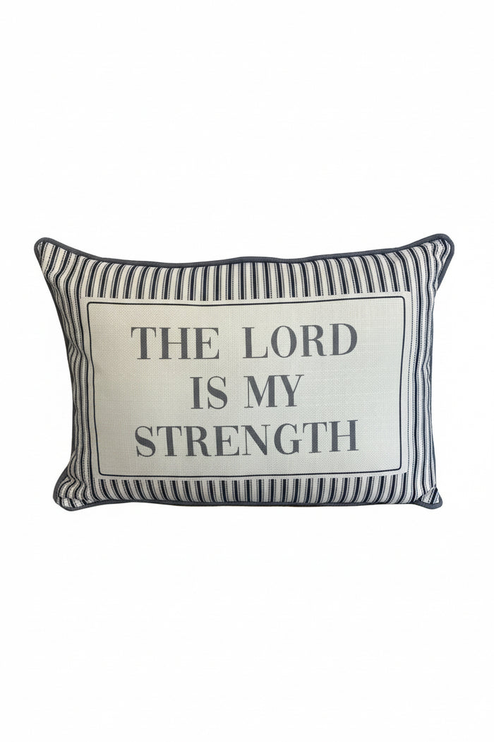 The Lord is My Strength pillow