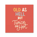 Twice As Hot Funny Paper Cocktail Napkins